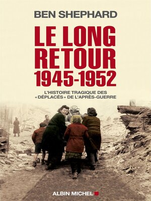 cover image of Le Long Retour 1945-1952